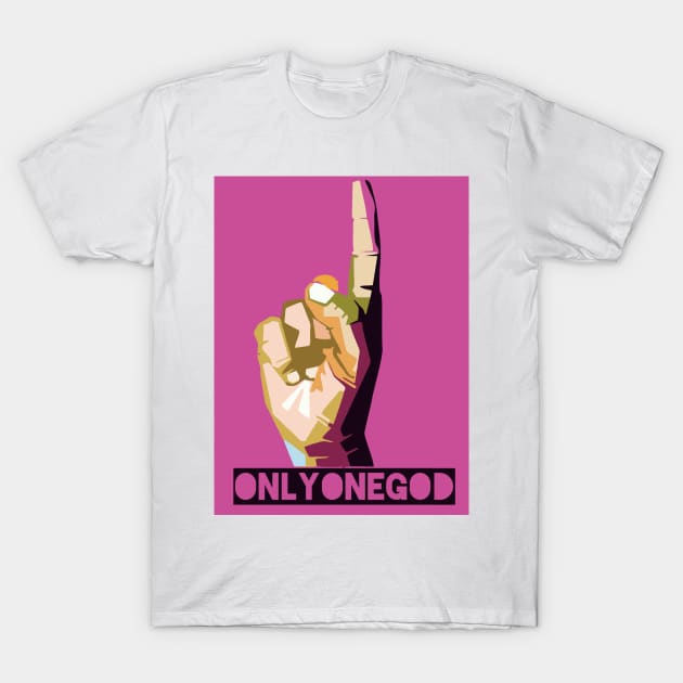 ONLY ONE GOD T-Shirt by yatsky